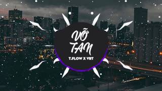 VỠ TAN - T.FLOW X VRT | 1 HOUR VERSION OFFICIAL
