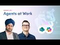 Agents at Work