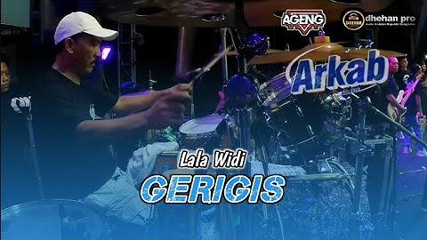 GERIGIS - LALA WIDY - AGENG MUSIC ft DHEHAN PRO live ARKAB