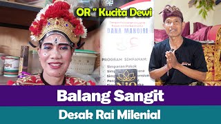 OR - Kucita Dewi STI Bali - Balang sangit - Desak Rai Milenial‼️🤣❤️👍