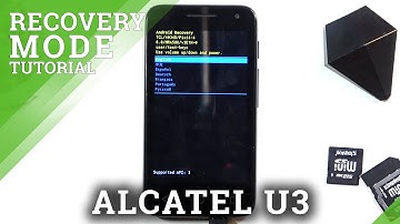 Recovery Mode in ALCATEL U3 – How to Enable Recovery Features