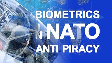 Biometrics in NATO anti piracy