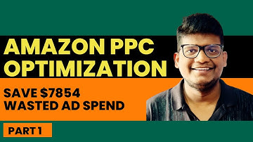 Amazon PPC Optimization Tips | How to Optimize Amazon PPC Campaigns |     Part 1