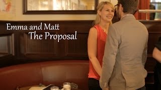 Emma and Matt: The Proposal