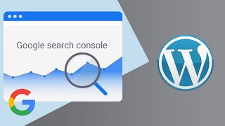 How to setup Google Search Console for your WordPress Website