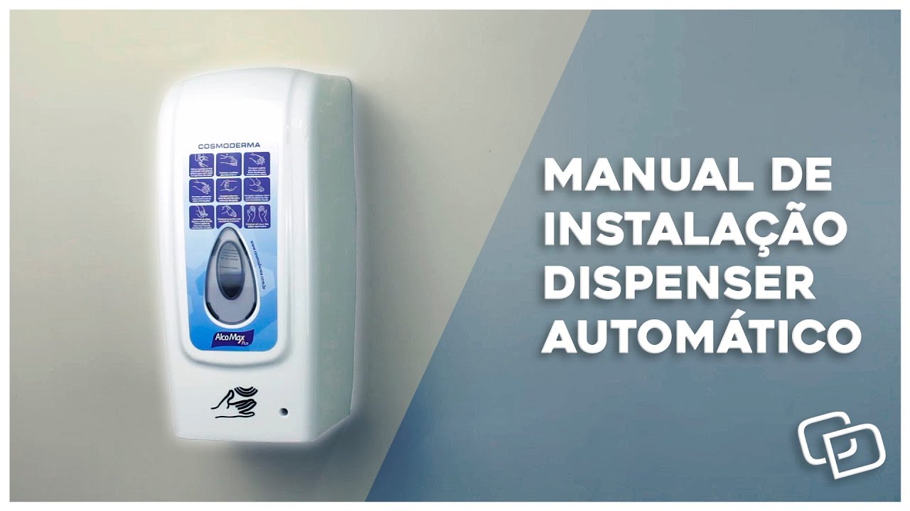 Manual de Instalação Dispenser Automático Cosmoderma