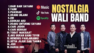 Lagu Wali Nostalgia  Album Tanpa Iklan  Yank Cari Jodoh Orang Bilang Baikbaik Sayang