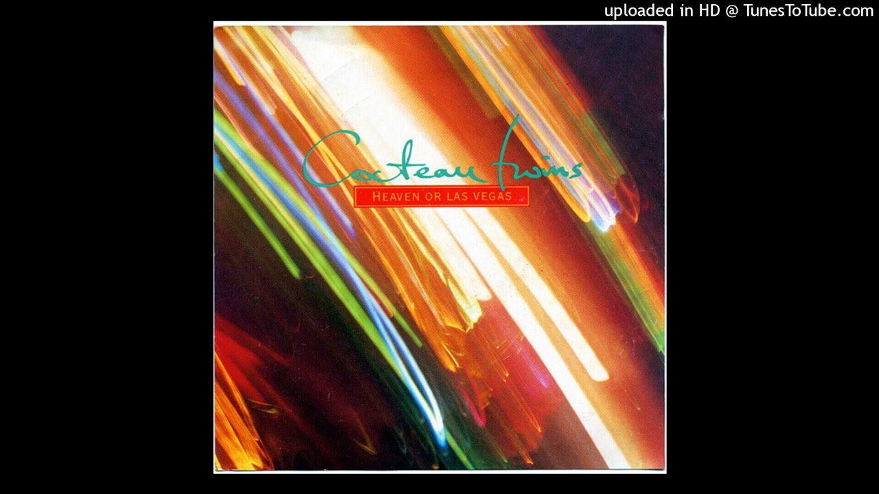 Cocteau Twins — Heaven Or Las Vegas (Rigger's Rinsing Roller Remix