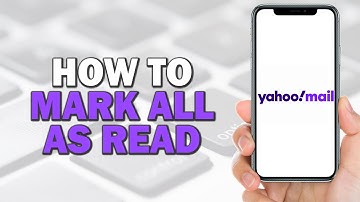 How To Mark All as Read in Yahoo Mail (Quick Tutorial)