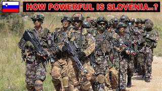 Slovenian Armed Forces 2023 | How Powerful is Slovenia...?