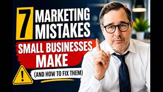 7 Marketing Mistakes Small Businesses Make (And How to Fix Them)