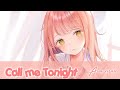 ♫[Nightcore] Call me tonight ➳ Ava max ♫