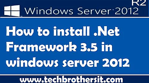 How to install .Net Framework 3.5 in windows server 2012 R2