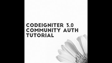Codeigniter Community Auth Tutorial - Youtube