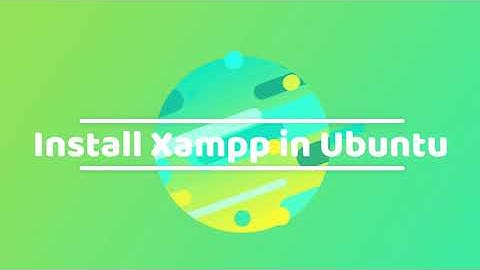 [Easy Install] how to install XAMPP in Ubuntu 20.04,18.04 with launcher icon [Script Installer]