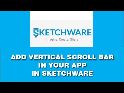 HOW TO ADD A SCROLL BAR ON A PAGE IN YOUR ANDROID APP IN SKETCHWARE IN 2020.