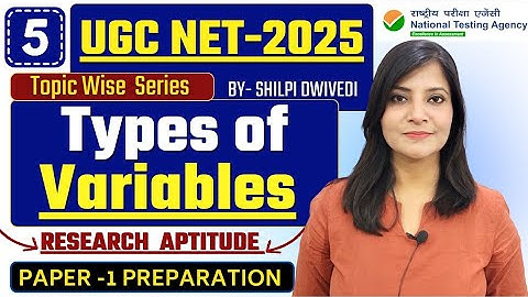UGC-NET 2025 | Research Aptitude | Types of Variables in Research UGC NET Paper-1 class-5 #ugcnet