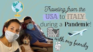 TRAVELING FROM USA🇺🇸 TO EUROPE🇮🇹 DURING A PANDEMIC || Aeroports✈️ &amp; Quarantine🏠