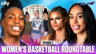Unfiltered 2: Inside the Game with Chelsea Gray, Dearica Hamby & Rae Burrell | PlaymakerW Roundtable