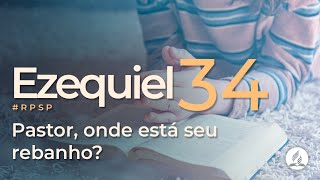 Ezequiel 34 | Reavivadospsp | Pastor Adolfo Suárez