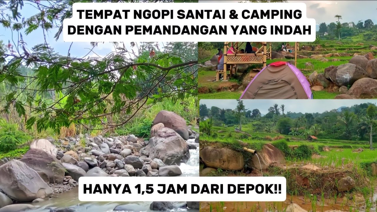 TEMPAT NGOPI SANTAI & CAMPING | SAWAH BATU SAUNG PINGGIR KALI DESA SIRNAJAYA SUKAMAKMUR, BOGOR