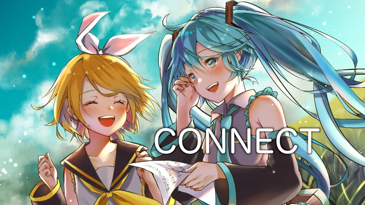 feat. Miku, Rin / Connect