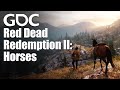 Making the Believable Horses of 'Red Dead Redemption II'