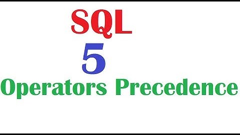 SQL 12c Tutorial 5 : SQL Operators Precedence