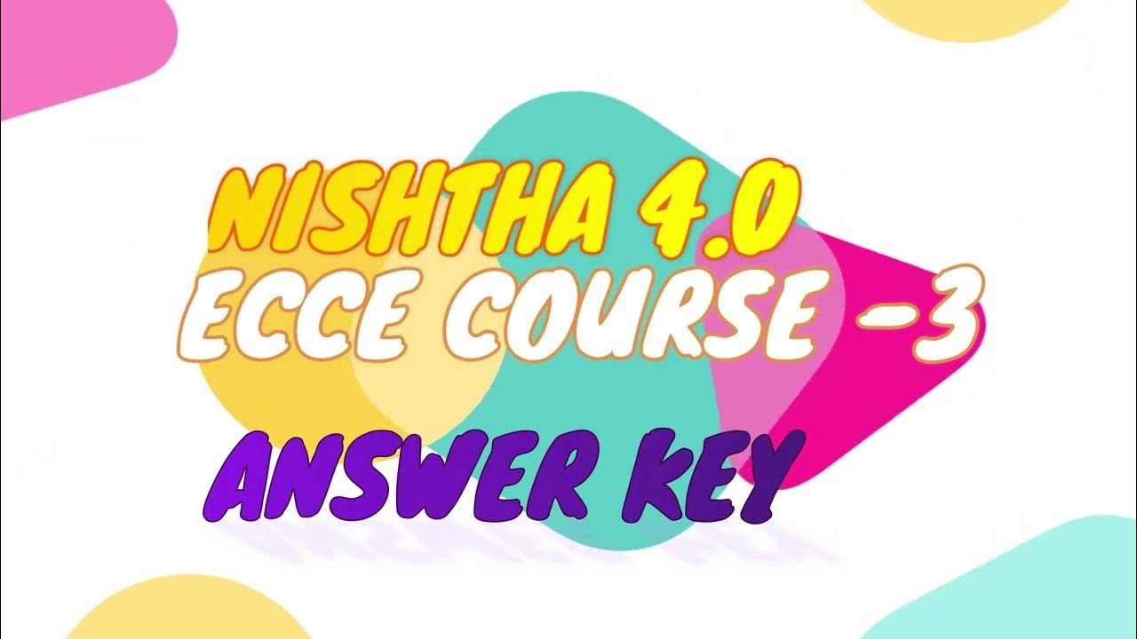 nishtha-4-0-ecce-course-3-answer-key-youtube