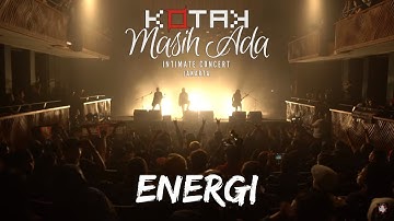 Kotak Masih Ada Intimate Concert - Energi