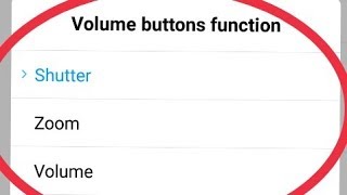 Camera Volume buttons function| Select Shutter,Zoom,Volume |Camera System Settings| Mi Note 5 Pro screenshot 1