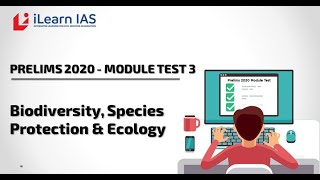 Prelims 2020 Module Test 3 - Biodiversity,Species Protection & Ecology | Theory of Prelims 2.0 screenshot 5