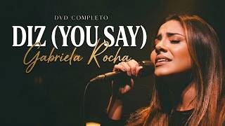 𝗚𝗔𝗕𝗥𝗜𝗘𝗟𝗔 𝗥𝗢𝗖𝗛𝗔 – Boas Músicas Conectam com Deus  : Diz (You Say), Me Atraiu, ÉS O AMOR