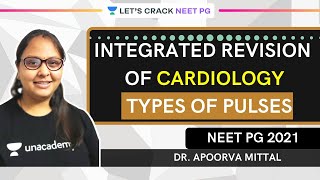 Integrated Revision of Cardiology : Types of Pulses  | NEET PG 2021 | Dr. Apoorva Mittal