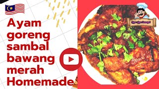 AYAM GORENG SAMBAL BAWANG MERAH HOMEMADE