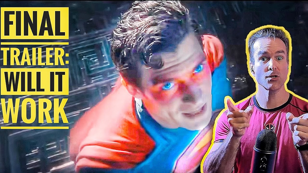 SUPERMAN 2025 FINAL TRAILER | Will this REALLY be good?
