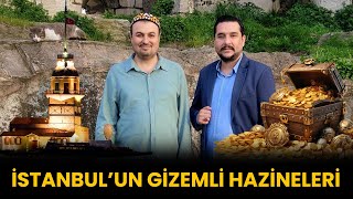İstanbulun Gizemli Hazineleri İstanbulun Taşı Toprağı Altın Deyimi İsmail Ernur Yılmaz