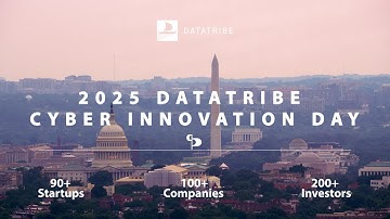 DataTribe Cyber Innovation Day 2025 featuring The DataTribe Challenge
