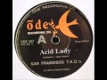San francisco tkos  acid lady