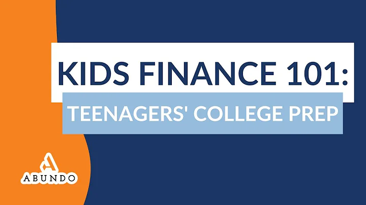 Kids Finance 101: Teenagers' College Prep