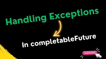 Handling Exceptions in CompletableFuture // Easy Learning Channel