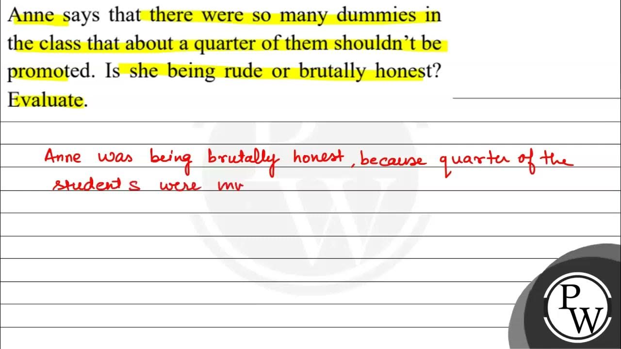 Anne says that there were so many dummies in the class that about a