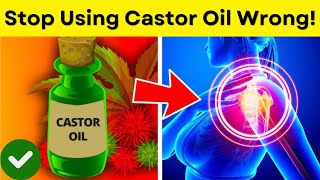 You’re Using Castor Oil Wrongly – Here is the Proper Way to Get the Best Results