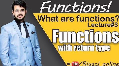 What are functions? | Lecture 3 | Unit 5 class 10 Functions explained! | Functions with return type.