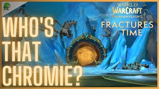 WoW Dragonflight Who's That Chromie?