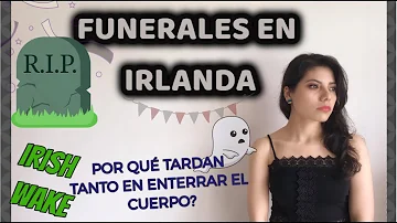 ¿Qué ocurre en un velatorio irlandés?