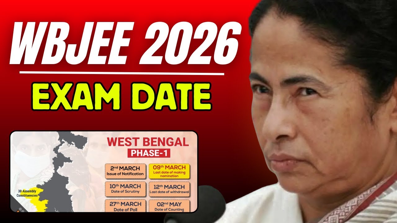 WBJEE 2026 Exam Date ? | WB Election Impact | Application Form Update | WBJEE 2026