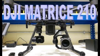 DJI Matrice 210 - First Look