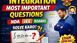 Integration Basics to Advanced | Definite &amp; Indefinite Integrals | JEE NDA Board Exam Preparation