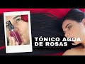 WA- 00 | T&Oacute;NICO AGUA DE ROSAS | PREPARACI&Oacute;N | USOS Y BENEFICIOS by WINI TIPS